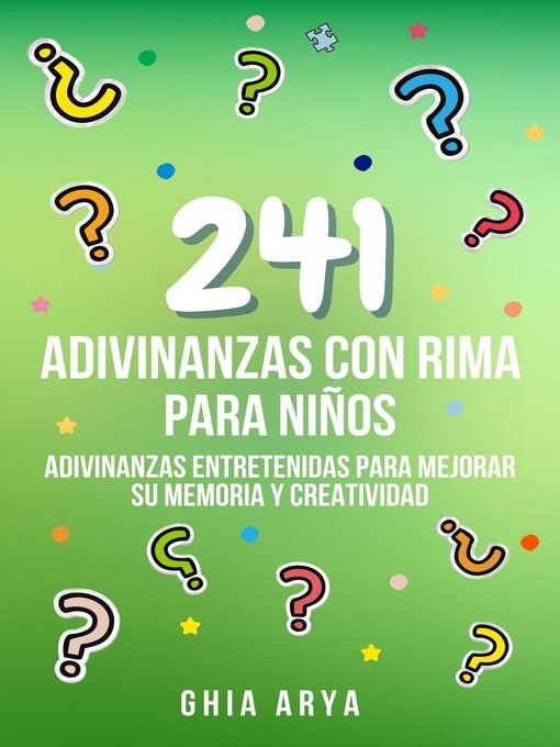 Title details for 241 Adivinanzas Con Rima Para Niños by Ghia Arya - Available
